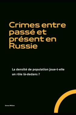 Crimes entre passe et present en Russie