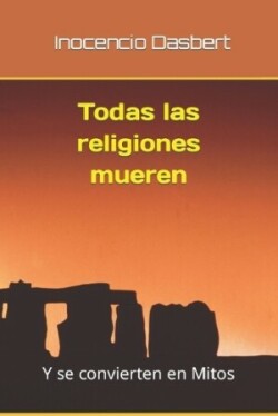 Todas las religiones mueren