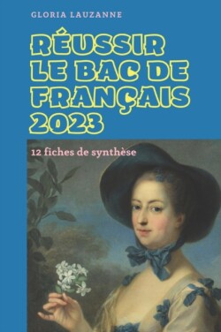 Reussir le Bac de francais 2023