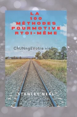 100 methodes pourMotiverToi-meme