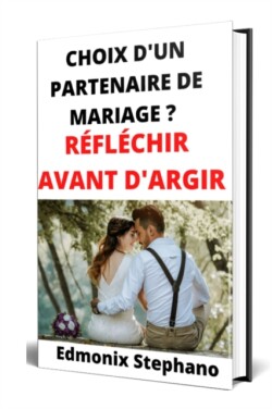 Choix d'un partenaire de mariage ?