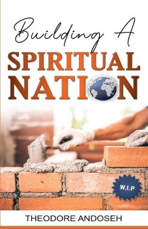 Building a Spiritual Nation